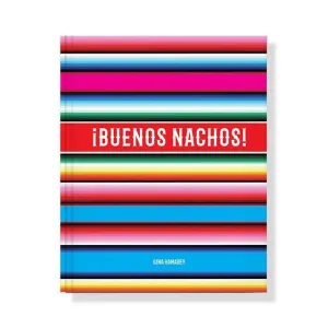 ¡Buenos Nachos!